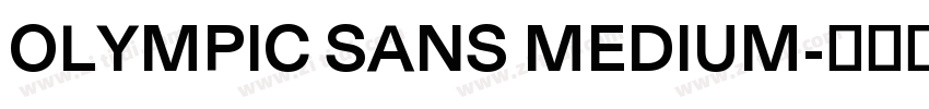 OLYMPIC SANS MEDIUM字体转换